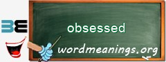 WordMeaning blackboard for obsessed